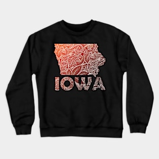 Colorful mandala art map of Iowa with text in brown and orange Crewneck Sweatshirt